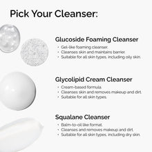 Three cleansers to choose from: foaming gel for all skin types, cream cleanser for makeup removal, and squalane balm-to-oil for dry skin.